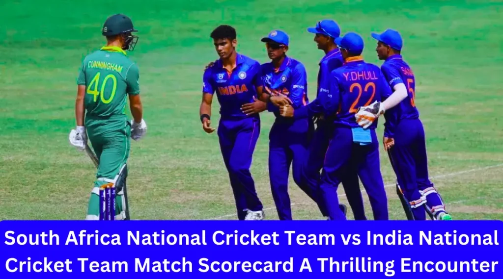 South Africa National Cricket Team vs India National Cricket Team Match Scorecard